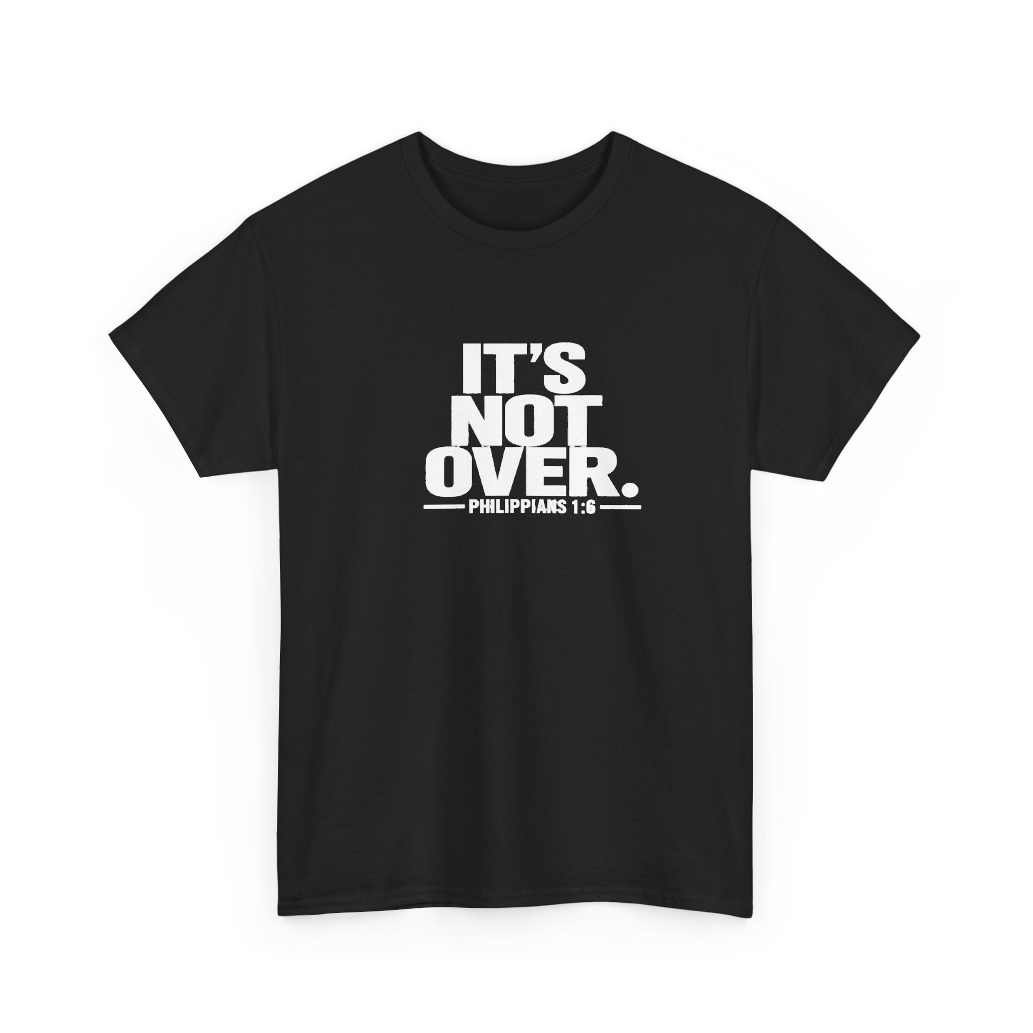It's Not Over Tee — Inspirational Christian Philippians Shirt