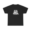 It's Not Over Tee — Inspirational Christian Philippians Shirt