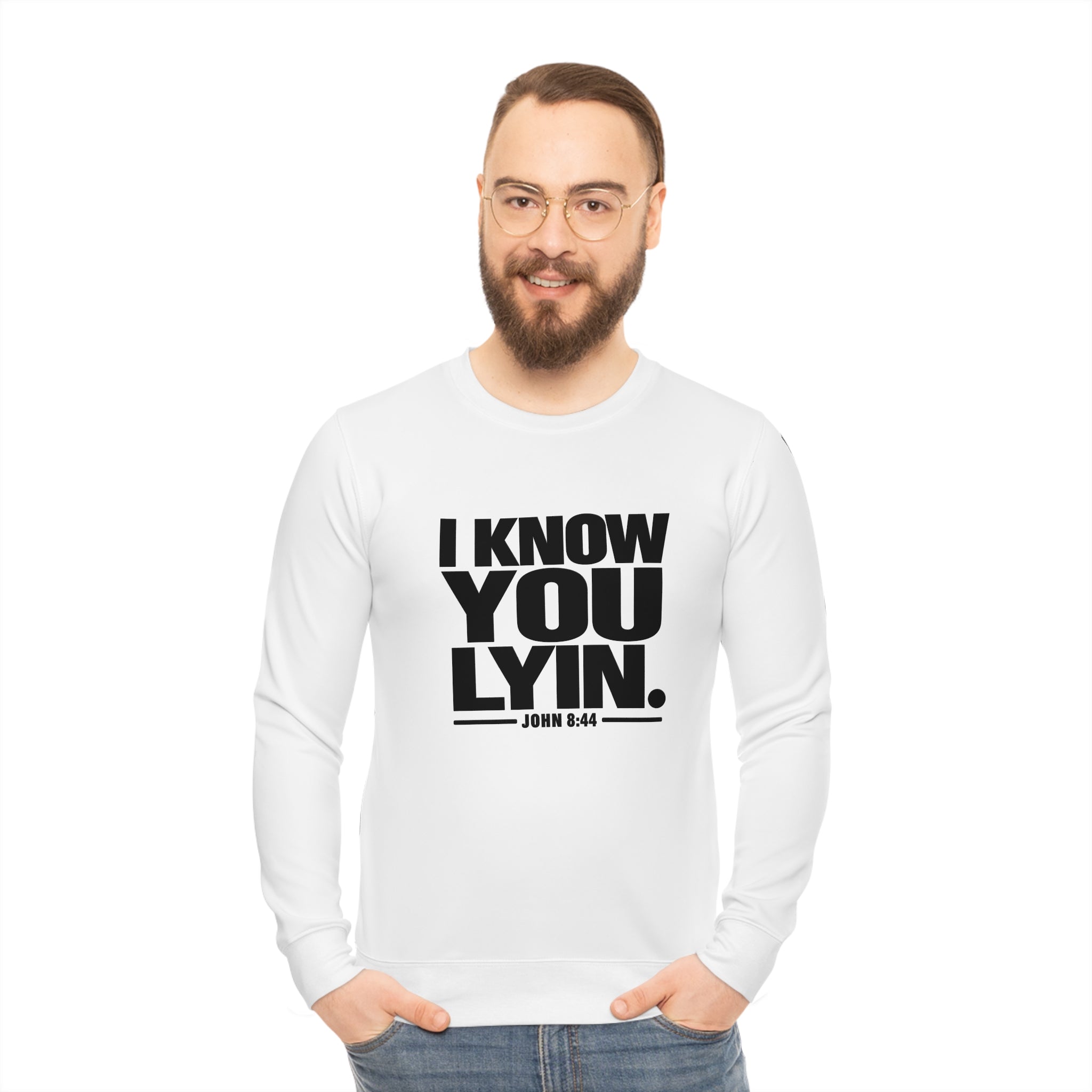 I KNOW YOU LYIN TEE: Lightweight Sweatshirt